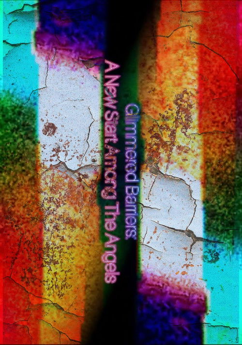 Glimmered Barriers: A New Start Among The Angels (2024) poster