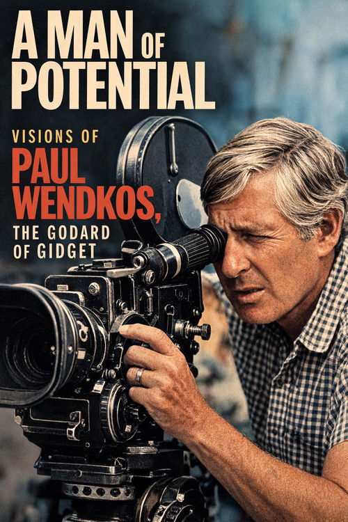 A Man of Potential: Visions of Paul Wendkos, the Godard of Gidget (2026) poster