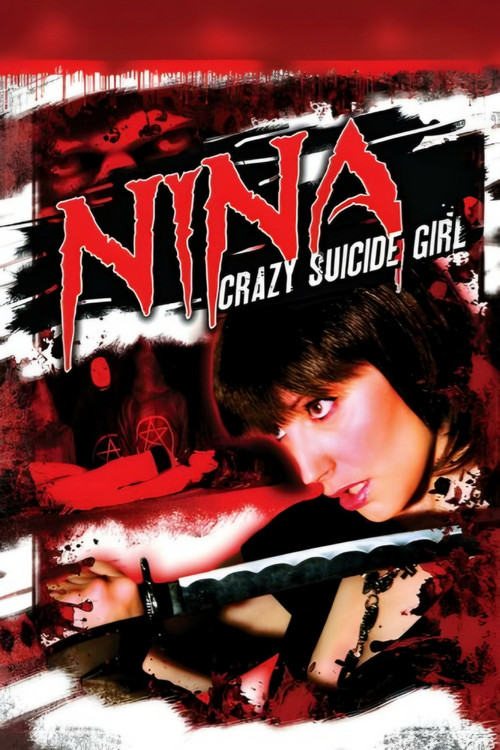 Nina: Crazy Suicide Girl (2008) poster