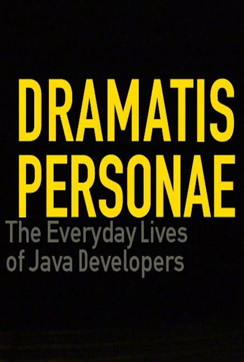 Dramatis Personae: Everyday Lives of Java Developers (2002) poster
