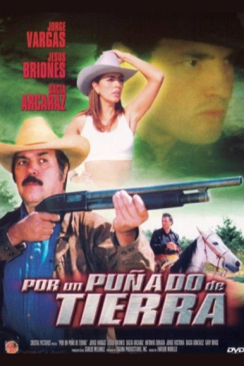 Por un Puñado de Tierra (2002) poster