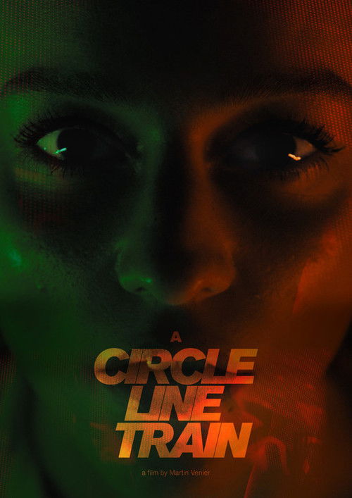 A Circle Line Train (2021) poster
