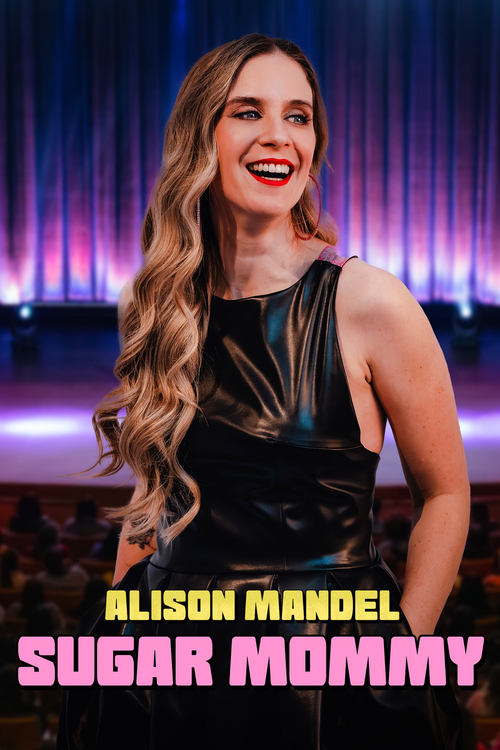 Alison Mandel: Sugar Mommy (2024) poster