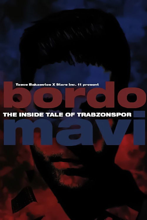 Bordo Mavi: The Inside Tale of Trabzonspor (2022) poster