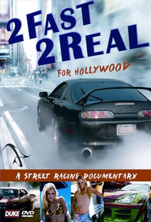 2 Fast 2 Real for Hollywood (2002) poster