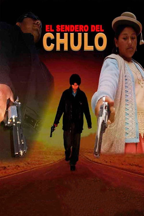El Sendero del Chulo (2007) poster