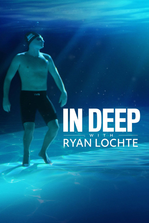 In Deep With Ryan Lochte (2020) poster