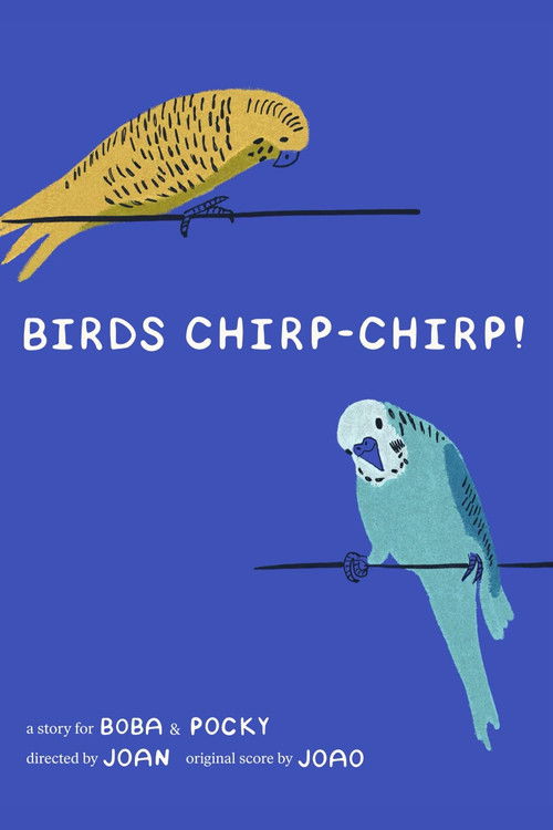 BIRDS CHIRP-CHIRP (2022) poster
