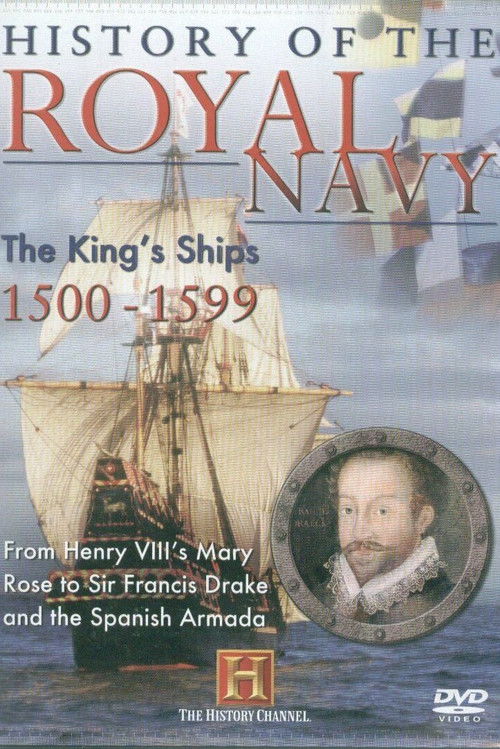History of the Royal Navy: The King's Ships 1500-1599 (2013) poster