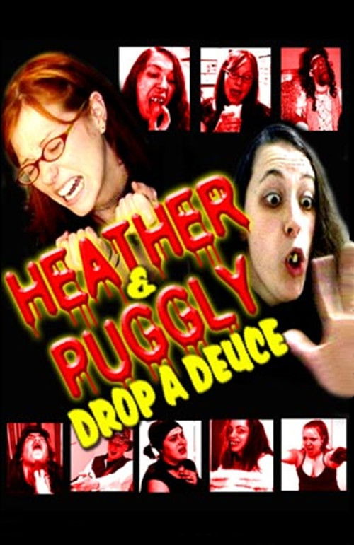Heather and Puggly Drop a Deuce (2004) poster