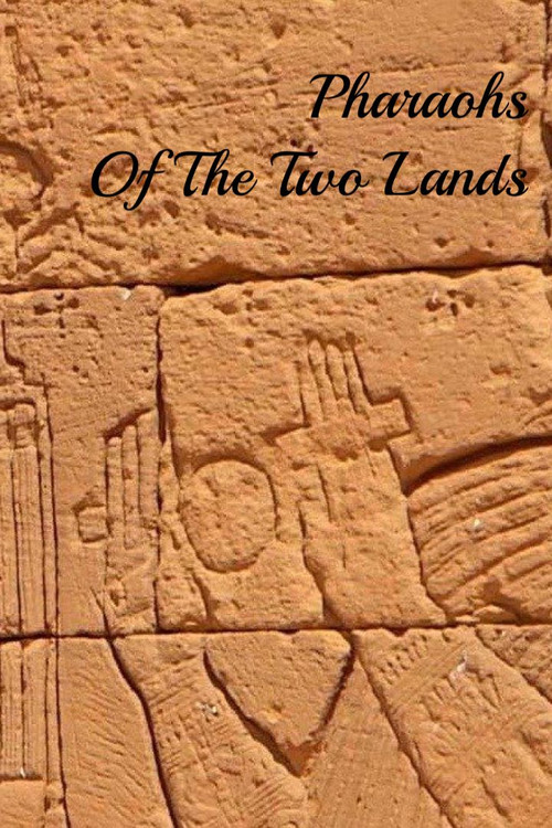 Pharaohs Of The Two Lands (2022) poster