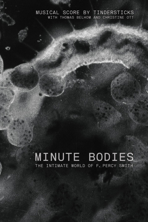Minute Bodies: The Intimate World of F. Percy Smith (2016) poster