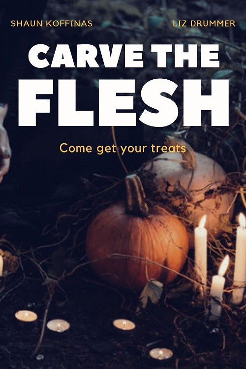 Carve the Flesh (2019) poster