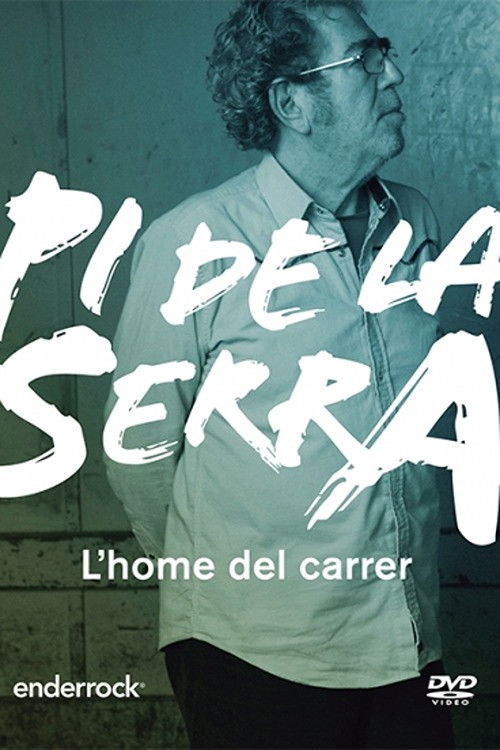 Pi de la Serra, l'home del carrer (2014) poster