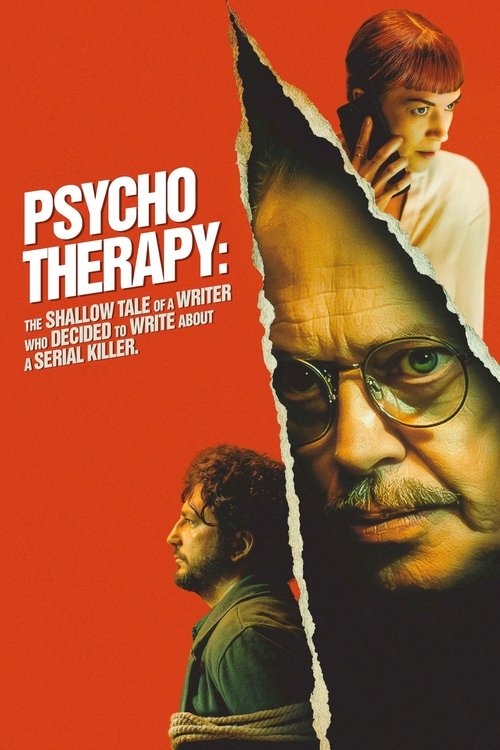 Psycho Therapy: The Shallow Tale of a Writer Who Decided to Write About a Serial Killer (2025) poster