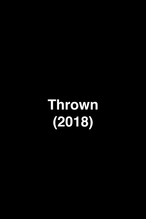 Thrown (2018) poster