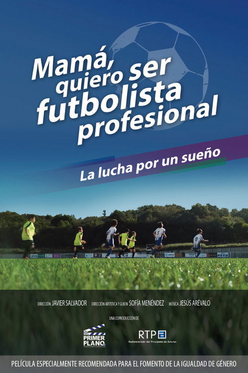Mamá quiero ser futbolista profesional (2022) poster