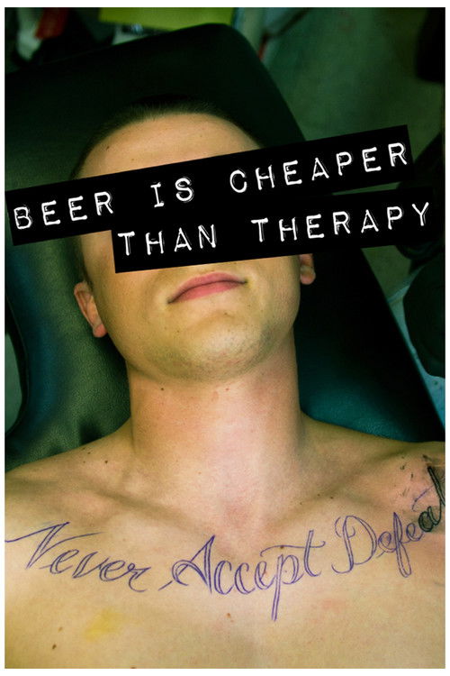 Beer Is Cheaper Than Therapy (2011) poster