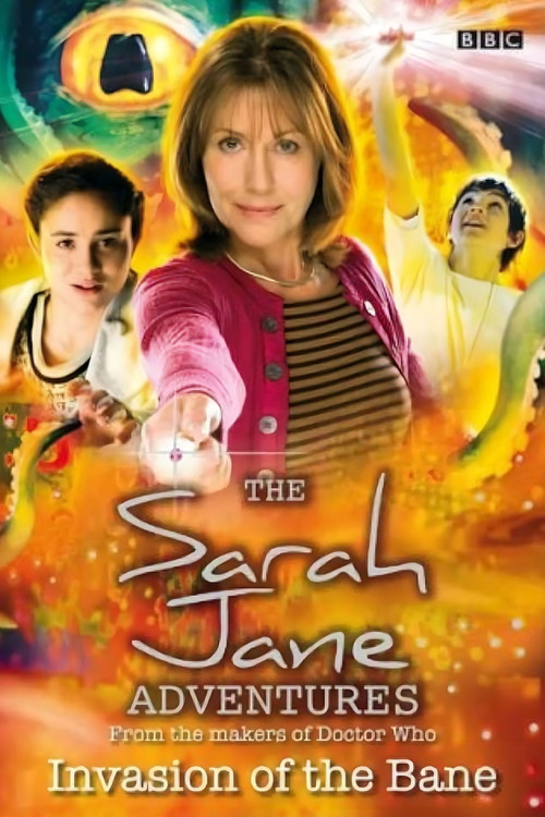 The Sarah Jane Adventures: Invasion of the Bane (2007) poster