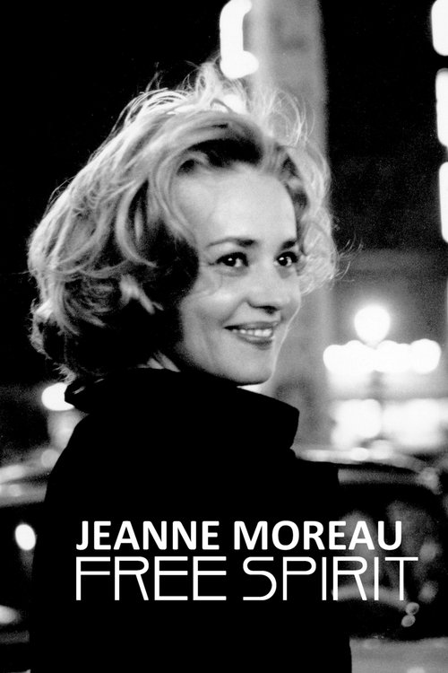Jeanne Moreau: Free Spirit (2018) poster