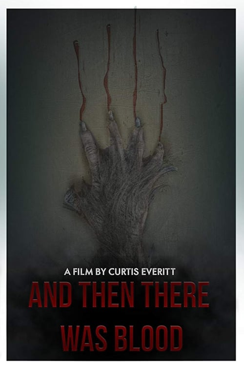 And Then There Was Blood (2017) poster