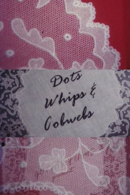 Dots, Whips and Cobwebs (1985) poster
