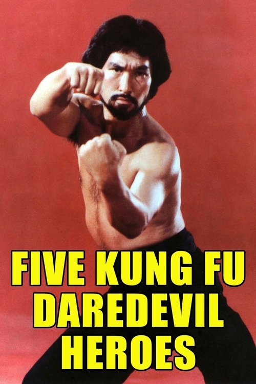 Five Kung Fu Daredevil Heroes (1977) poster