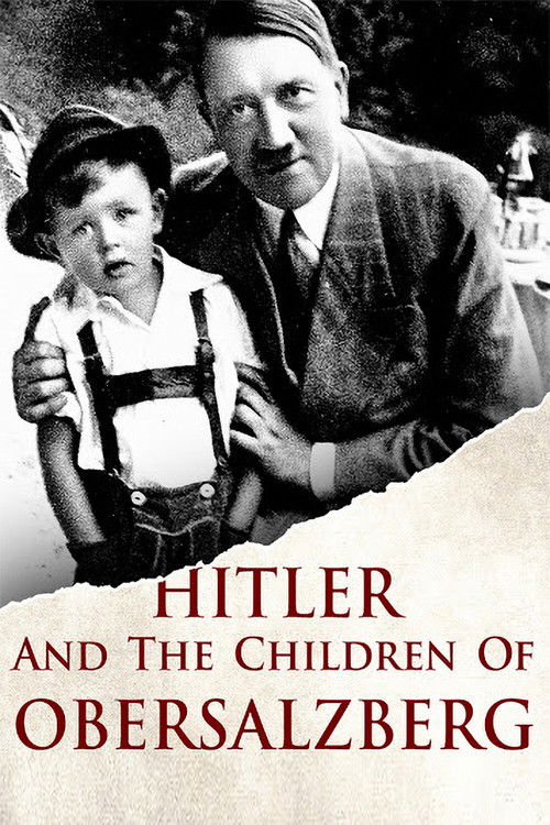 Hitler and the Children of Obersalzberg (2017) poster