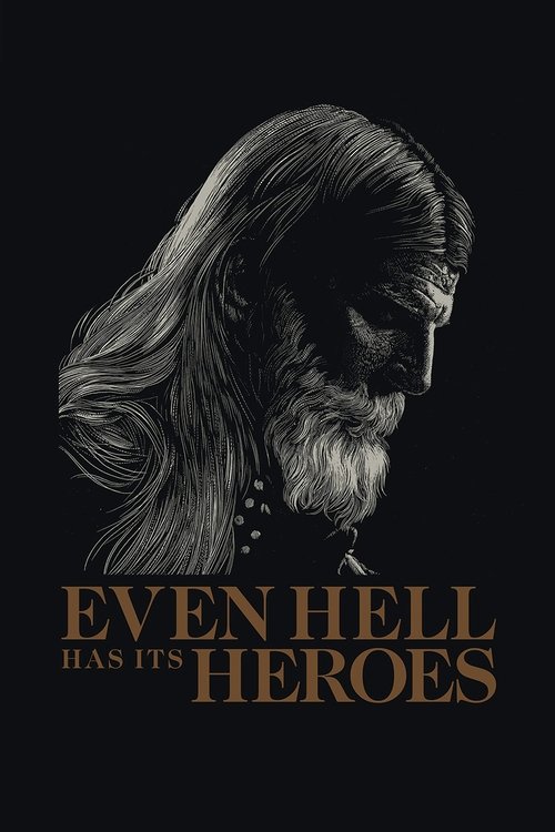 Even Hell Has Its Heroes (2023) poster