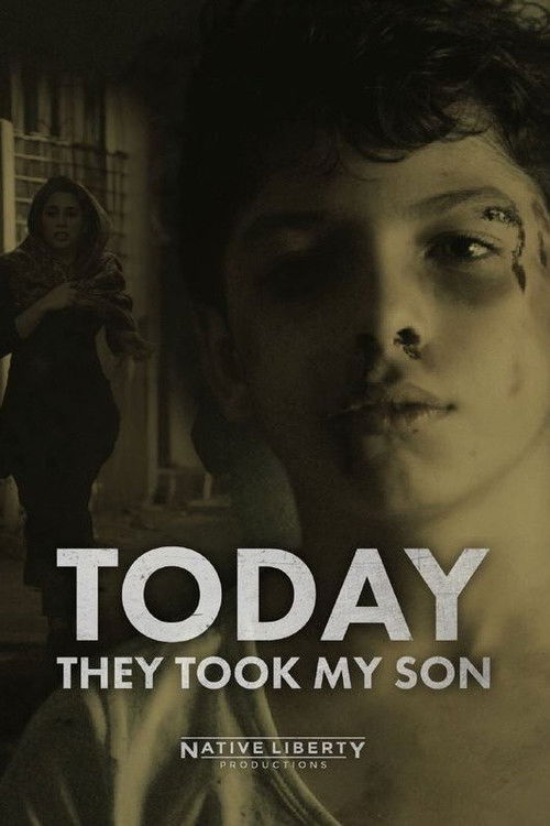 Today They Took My Son (2016) poster