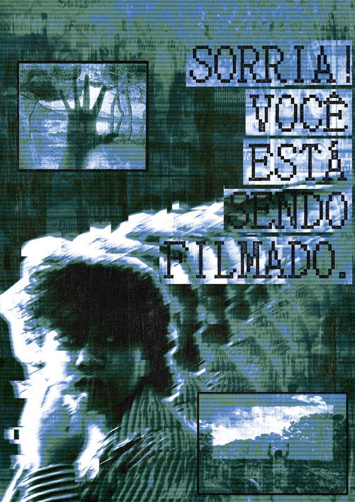 Sorria! Você Está Sendo Filmado. (2025) poster