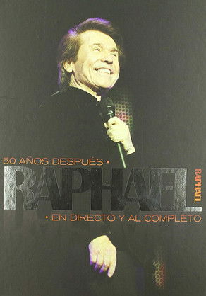 Raphael: 50 años después - En directo y al completo (2009) poster