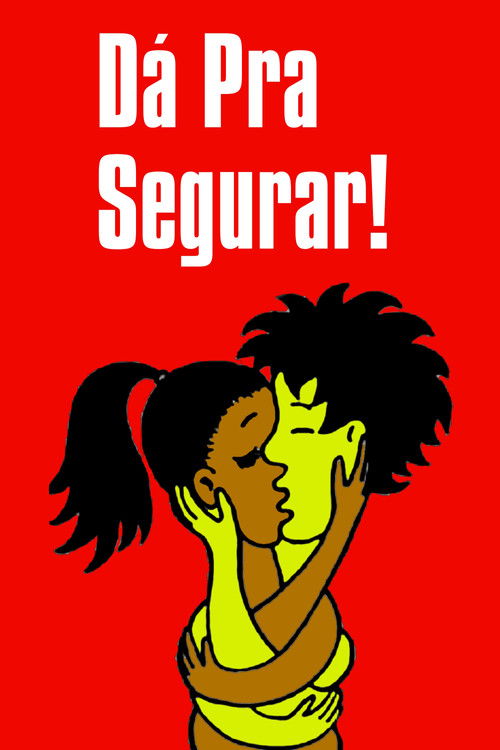 Dá pra Segurar! (1997) poster