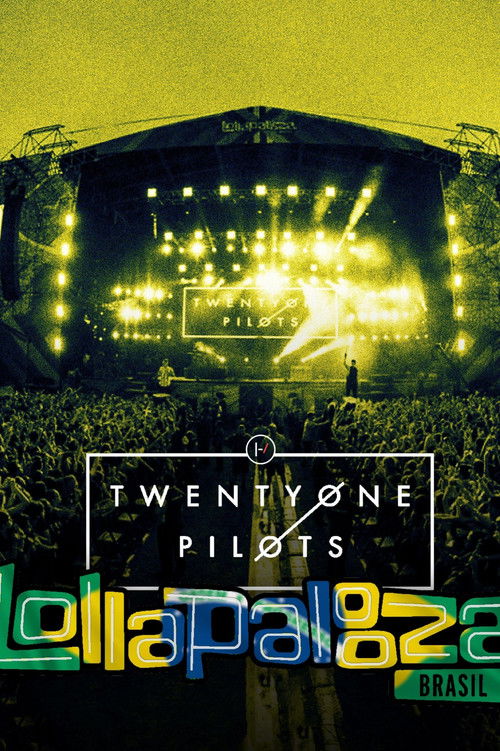 Twenty One Pilots: Live at Lollapalooza Brazil (2019) poster