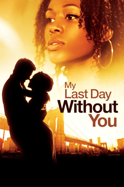 My Last Day Without You (2011) poster
