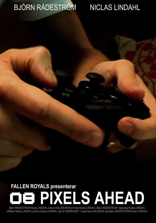 08 Pixels ahead (2007) poster