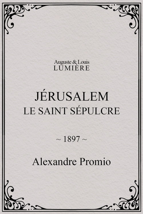 Jérusalem, le saint sépulcre (1897) poster