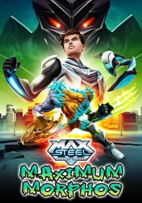 Max Steel Maximum Morphos (2015) poster