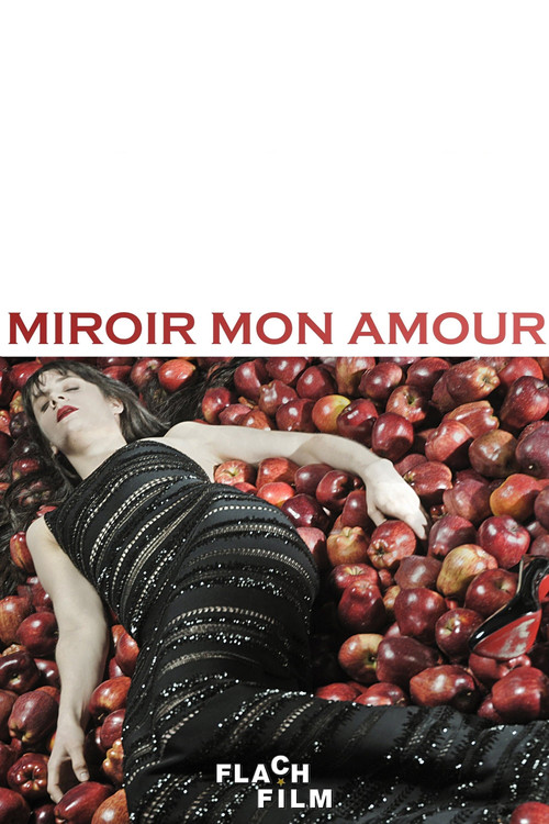 Miroir mon amour (2012) poster
