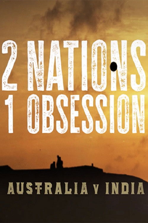2 Nations, 1 Obsession (2018) poster