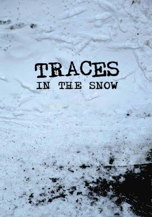 Traces in the Snow (2014) poster