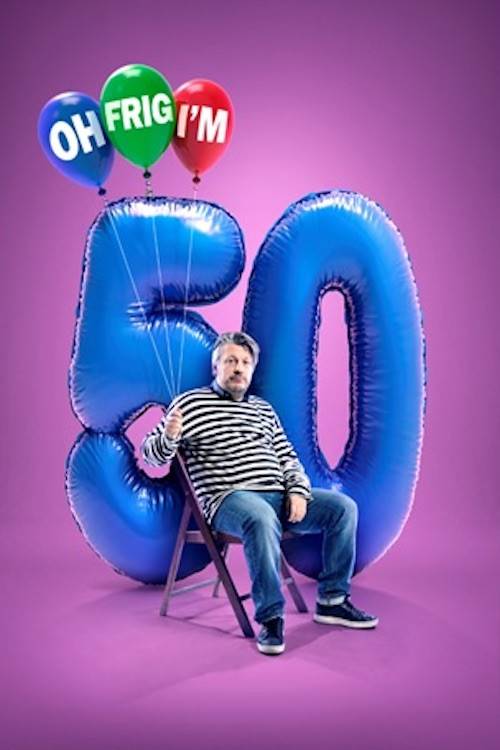 Richard Herring: Oh Frig, I'm 50! (2018) poster