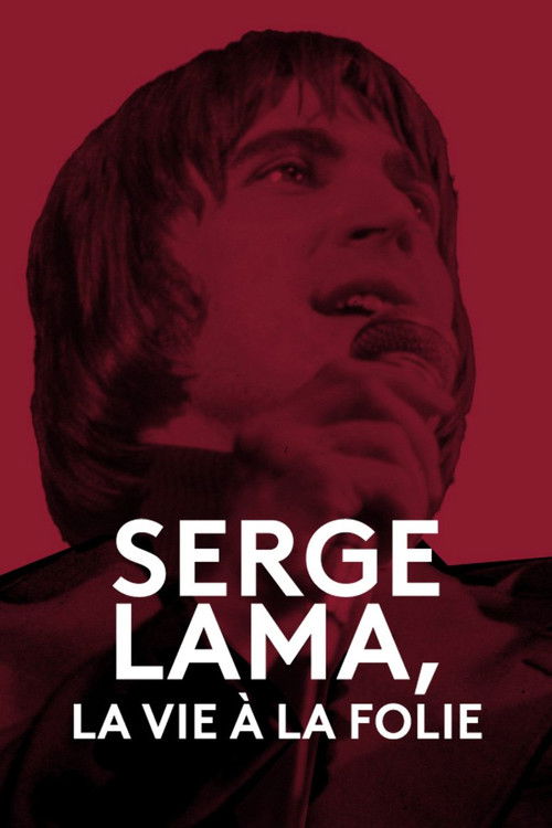 Serge Lama, la vie à la folie (2023) poster