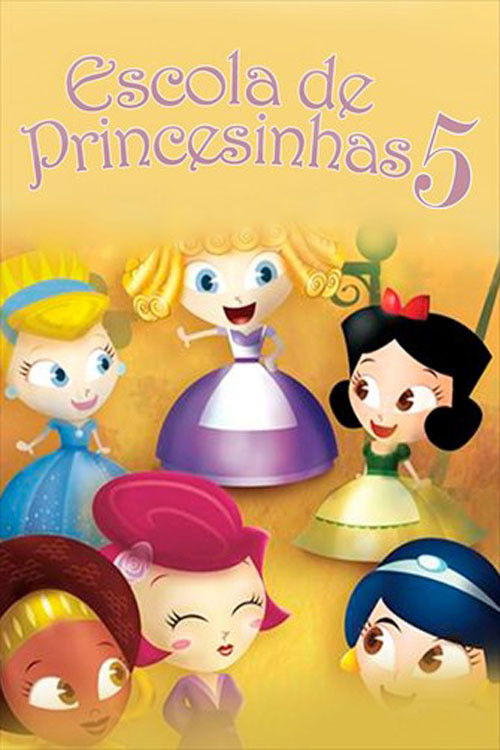 Escola de Princesinhas 5 (2014) poster