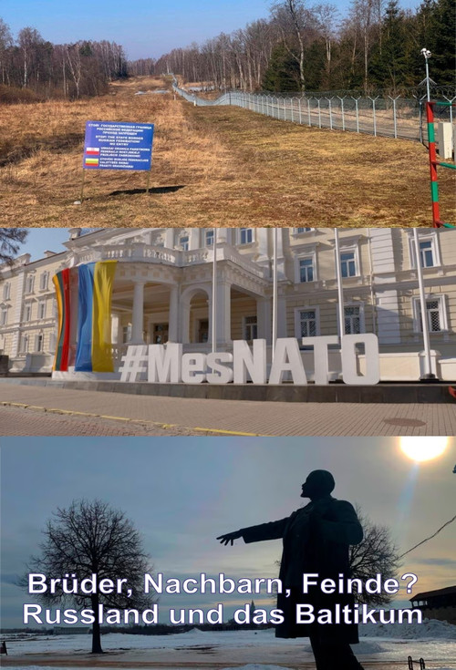 Brüder, Nachbarn, Feinde? Russland und das Baltikum (2022) poster