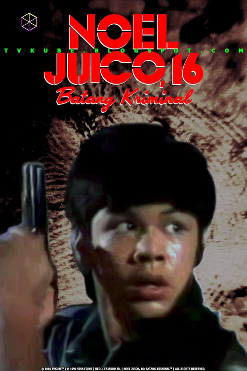 Noel Juico, 16: Batang kriminal (1991) poster