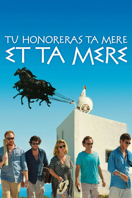 Tu honoreras ta mère et ta mère (2013) poster