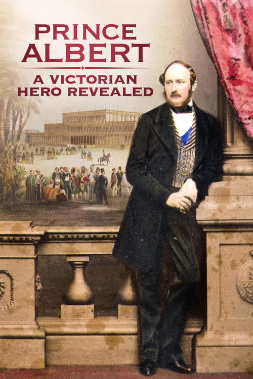 Prince Albert: A Victorian Hero Revealed (2019) poster