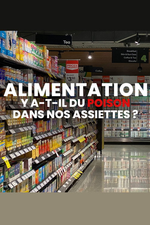 Alimentation : Y a-t-il du poison dans nos assiettes ? (2017) poster
