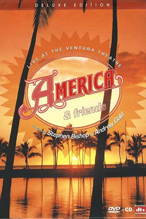America & Friends: Live at the Ventura Theater (2006) poster